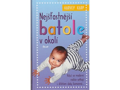 Nejšťastnější batole v okolí, Harvey Karp, 2008