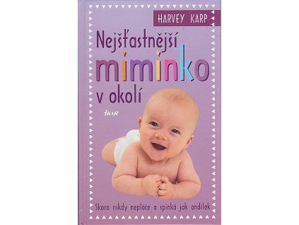 Nejšťastnější miminko v okolí, Harvey Karp, 2008