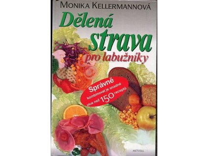 Dělená strava pro labužníky