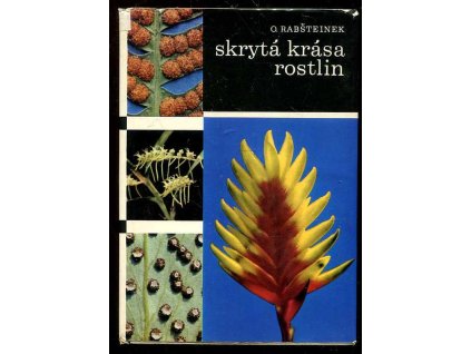 Skrytá krása rostlin, Otomar Rabšteinek, 1970