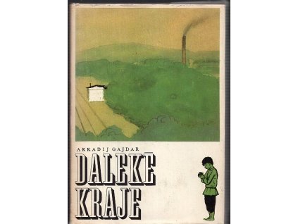 Daleké kraje, Arkadij Petrovič Gajdar, 1975