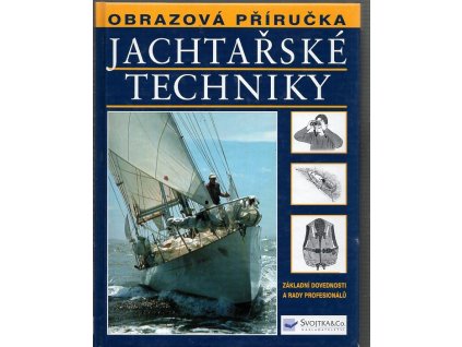 Jachtařské techniky - základní dovednosti a rady profesionálů, Twain Braden, 2004