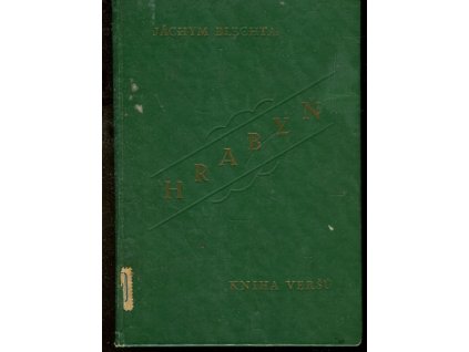 Hrabyň : Kn. veršů, Jáchym Blechta, 1928