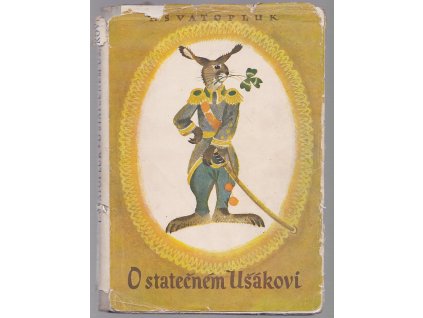 O statečném ušákovi, T Svatopluk, 1949