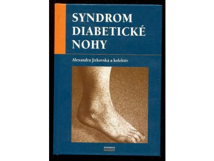 Syndrom diabetické nohy - komplexní týmová péče, Alexandra Jirkovská, 2006