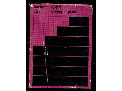 Veletrh splněných přání - příběh pokleslé aktivity, Vladimír Páral, 1966