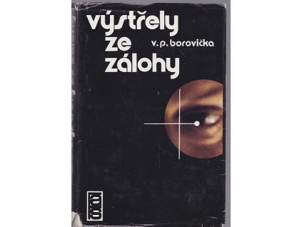 Výstřely ze zálohy, V. P Borovička, 1976
