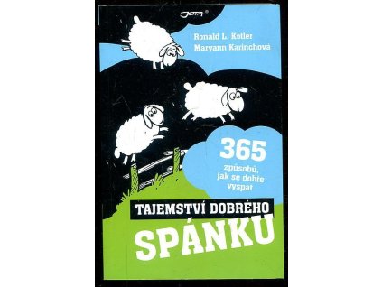 Tajemství dobrého spánku - 365 způsobů, jak se dobře vyspat, Ronald L Kotler, 2013