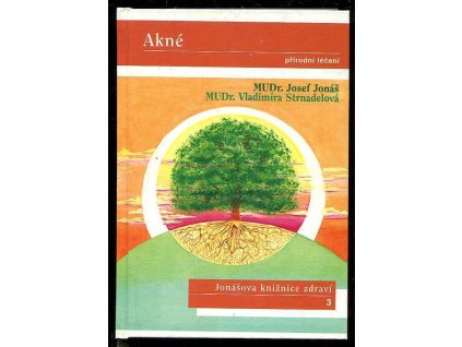 Akné - přírodní léčení, Josef Jonáš, 1998