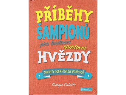 174513 pribehy sampionu pro budouci sportovni hvezdy