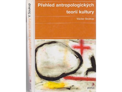 Přehled antropologických teorií kultury