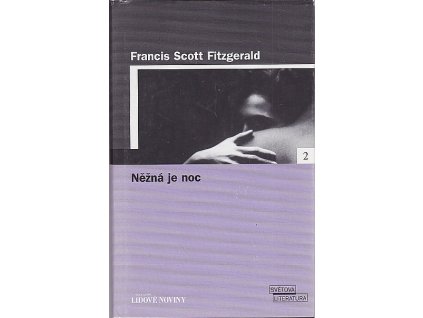 Něžná je noc, Francis Scott Fitzgerald, 2005