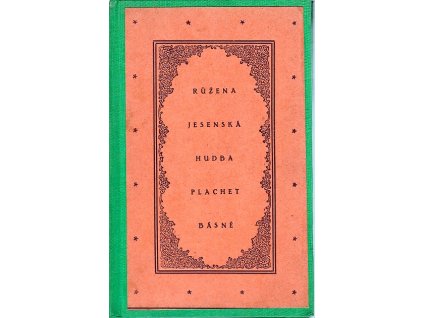 Hudba plachet : básně, Růžena Jesenská, 1917