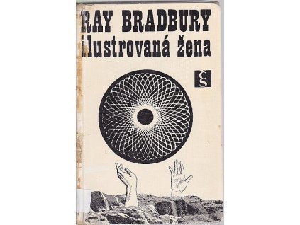 Ilustrovaná žena, Ray Bradbury, 1968