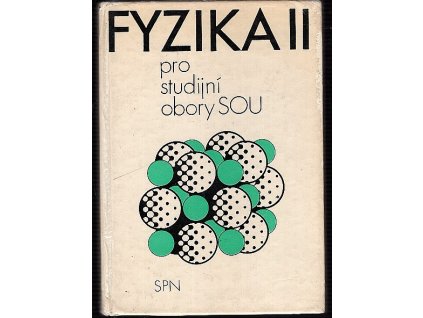 Fyzika II pro studijní obory středních odborných učilišť : Učebnice pro 2.a 3. roč, Milan Bednařík, 1988