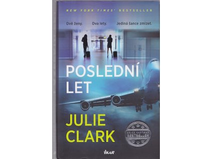 Poslední let, Julie Clark, 2021