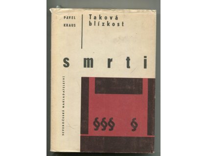 Taková blízkost smrti