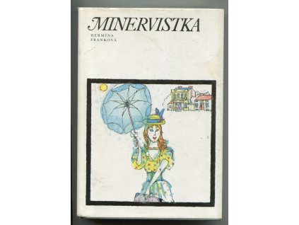 Minervistka - pro čtenáře od 13 let, Hermína Franková, 1984