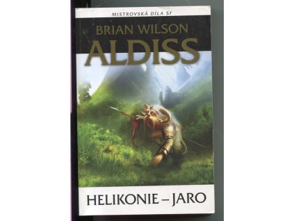 Helikonie, Jaro, Brian Wilson Aldiss, 2015