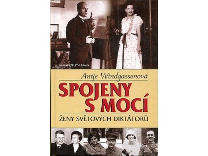 Spojeny s mocí : ženy světových diktátorů