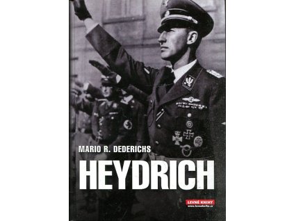 Heydrich - tvář zla, Mario R Dederichs, 2009