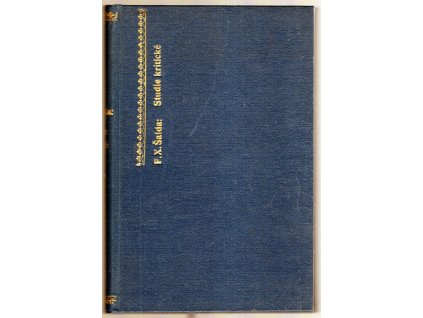 Studie literárně historické a kritické, F. X Šalda, 1937