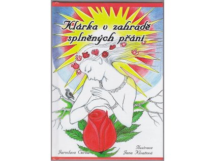 Klárka v zahradě splněných přání