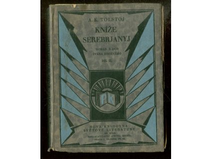 Kníže Serebrjanyj - Román z dob Ivana Hrozného Díl II, Aleksej Konstantinovič Tolstoj, 1928