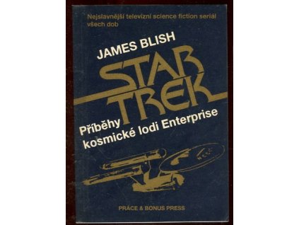Star Trek - Příběhy kosmické lodi Enterprise, James Blish, 1991
