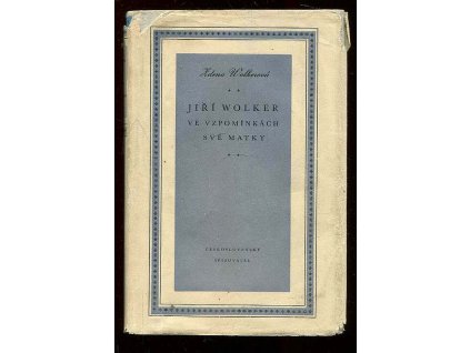 Jiří Wolker ve vzpomínkách své matky, Zdena Wolkerová, 1951