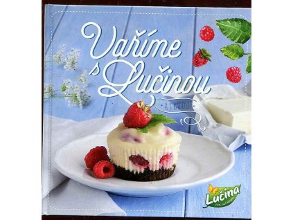 Vaříme s Lučinou a s radostí, 0