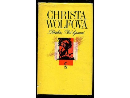 Berlín, Pod lipami, Christa Wolf, 1977