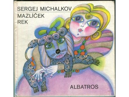 Mazlíček Rek, Sergej Vladimirovič Michalkov, 1976