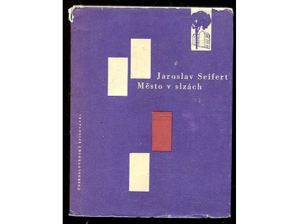 Město v slzách, Jaroslav Seifert, 1960