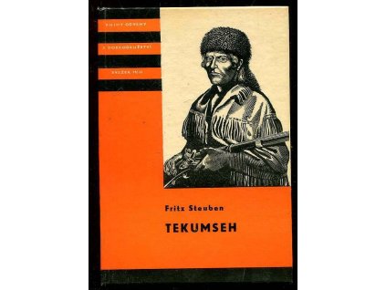 Tekumseh - II - Vyprávění o boji rudého muže, sepsané podle starých pramenů, Fritz Steuben, 1973