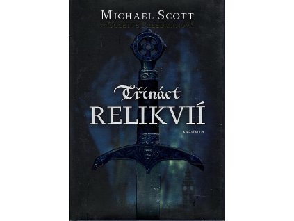 Třináct relikvií, Michael Scott, 2012
