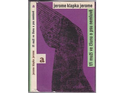 Tři muži ve člunu o psu nemluvě, Jerome Klapka Jerome, 1966