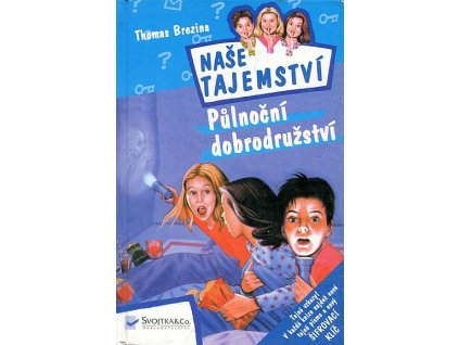 175290 nase tajemstvi svazek 1 pulnocni dobrodruzstvi
