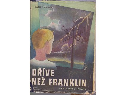 Dříve než Franklin, Karel Černý, 1948