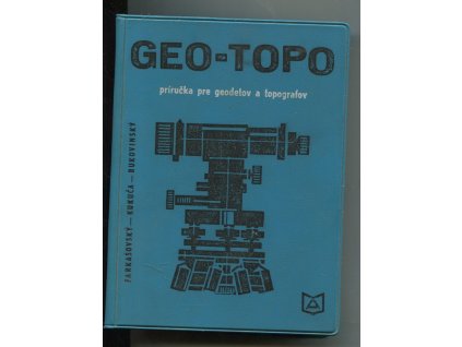 Geo-Topo - Príručka pre geodetov a topografov