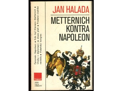 Metternich kontra Napoleon, Jan Halada, 1988