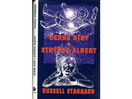 Černé díry a strýček Albert, Russell Stannard, 1995