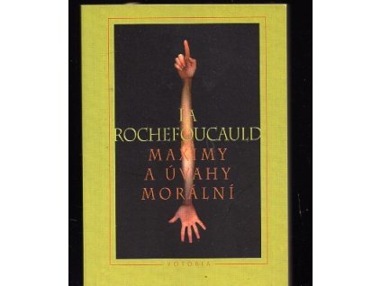 Maximy a úvahy morální, François de La Rochefoucauld, 1997