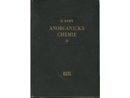 Anorganická chemie II., Heinrich Remy, 1962