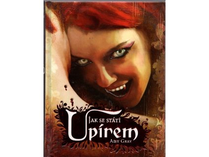 Jak se stát upírem, Amy Gray, 2010