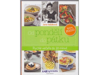 Od pondělí do pátku - rychlé večeře do 30 minut