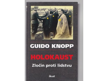 Holokaust - zločin proti lidstvu