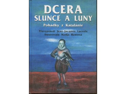 175731 dcera slunce a luny pohadky z katalanie