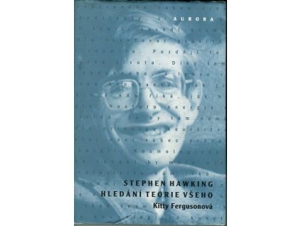 Stephen Hawking : hledání teorie všeho, Kitty Ferguson, 1996