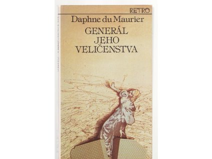 Generál jeho veličenstva, Daphne Maurier, 1989